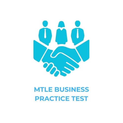 MTLE BUSINESS PRACTICE TEST​