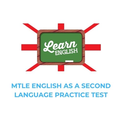 MTLE ENGLISH AS A SECOND LANGUAGE PRACTICE TEST​