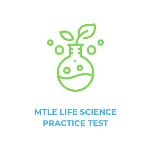 MTLE LIFE SCIENCE PRACTICE TEST​