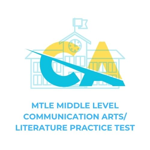 MTLE MIDDLE LEVEL COMMUNICATION ARTS_LITERATURE PRACTICE TEST