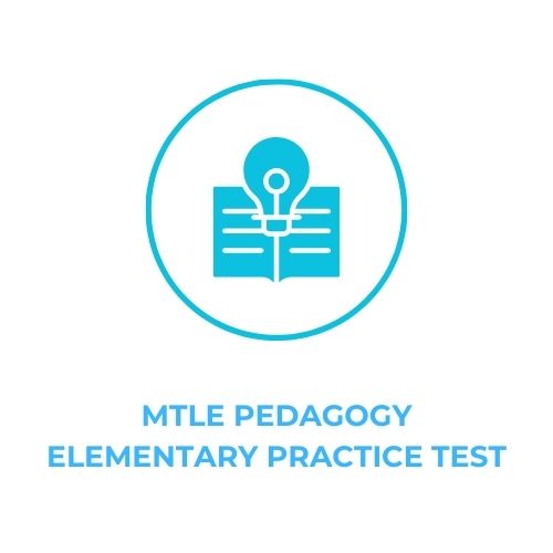 MTLE PEDAGOGY ELEMENTARY PRACTICE TEST​