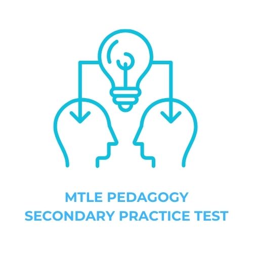 MTLE PEDAGOGY SECONDARY PRACTICE TEST​