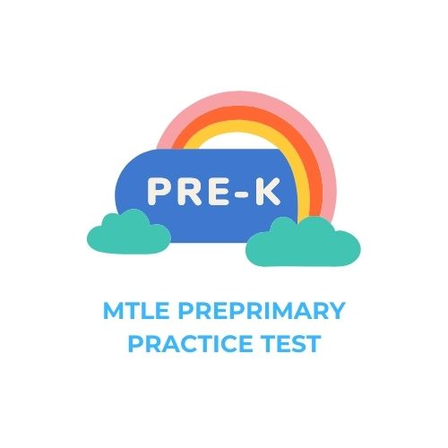 MTLE PREPRIMARY PRACTICE TEST